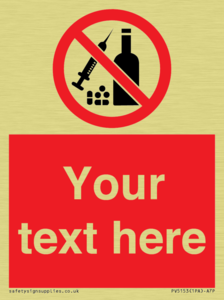 Custom No alcohol or drugs Sign